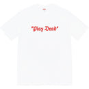 Camiseta Supreme “Play Dead” - ENCOMENDA